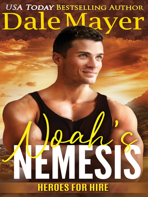 Title details for Noah's Nemesis by Dale Mayer - Wait list